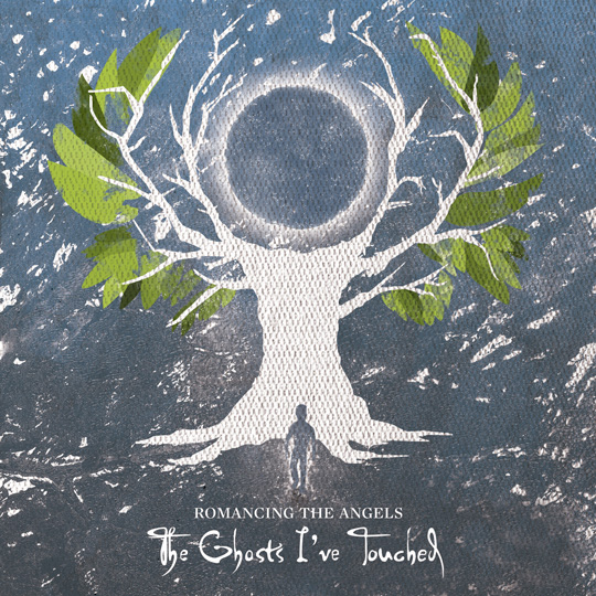 Romancing The Angels 'The Ghost I've Touched' album art
